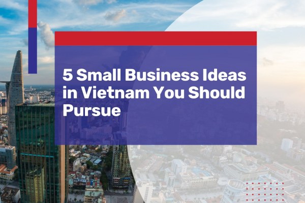 Business Ideas Vietnam