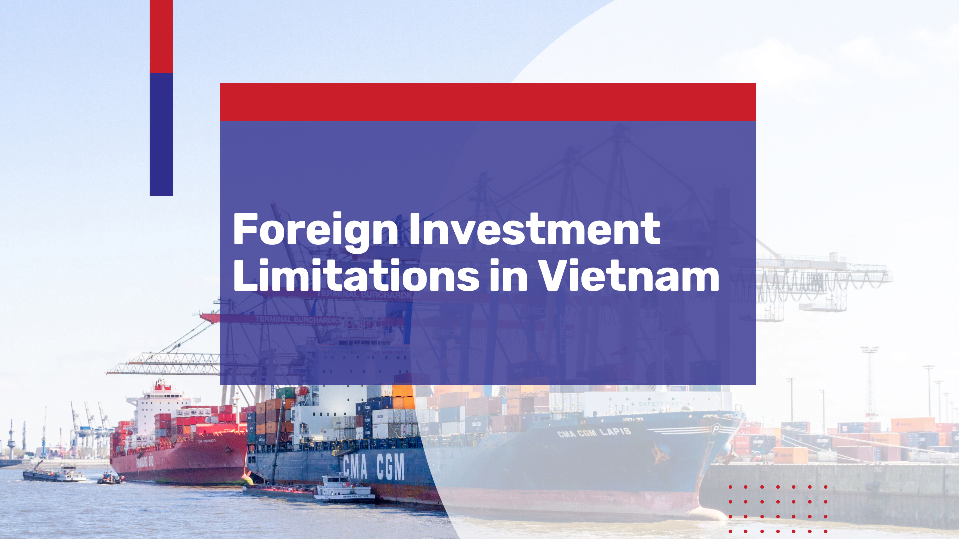 Foreign Investment Limitations in Vietnam