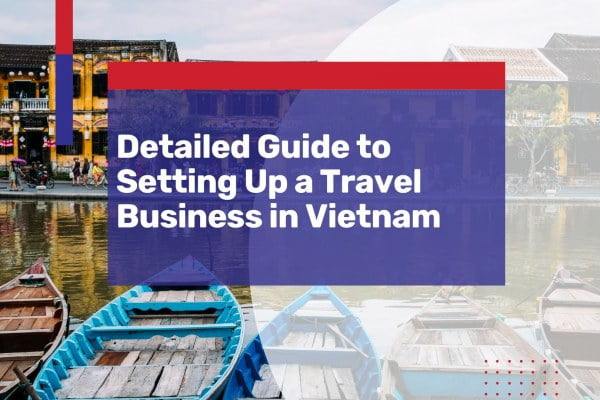 how to set up a travel business in vietnam